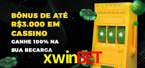 xwinbet melhor bônus de depósito